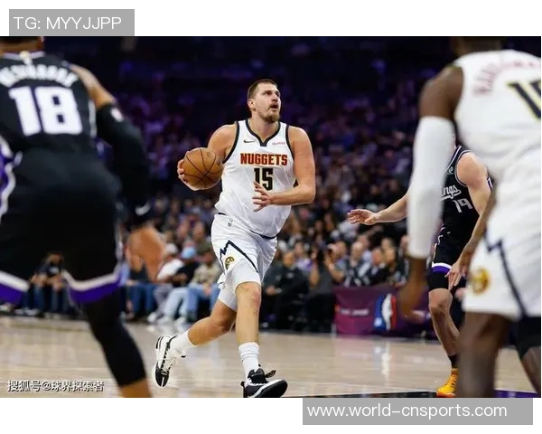 约基奇三节狂砍36分12板8助展现统治力球队再创佳绩